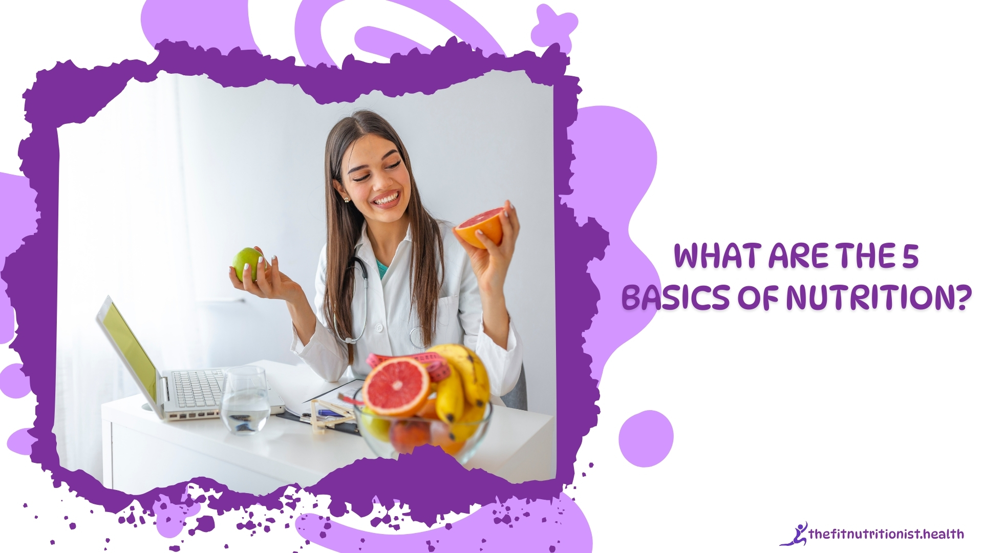 What Are the 5 Basics of Nutrition?